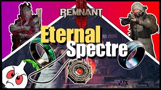 Remnant 2 Invader and Hunter ETERNAL SPECTRE Apocalypse Build [upl. by Bergren]