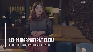 Lehrlingsporträt Elena  Hotel und Gastgewerbeassistentin [upl. by Etoile]