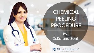 Chemical Peeling Procedure by DrKaruna Soni  Allure Aesthetics Clinic [upl. by Jarlathus]