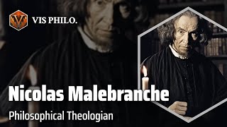 Nicolas Malebranche Unveiling Divine Knowledge｜Philosopher Biography [upl. by Rugg]