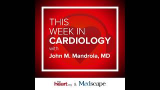 Apr 19 2019 This Week in Cardiology Podcast [upl. by Camila]