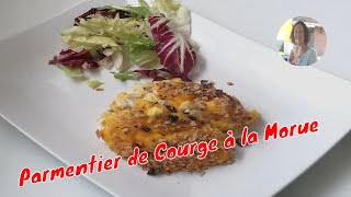 Parmentier de Courge à la Morue  Recette Facile et Inratable [upl. by Nwahsyar]