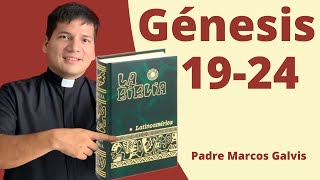 LECTURA DE BIBLIA Genesis Cap 1924 📖 con el padre Marcos Galvis [upl. by Noiroc]