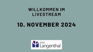 Gottesdienst EGW Langenthal vom 10112024 [upl. by Enayr]