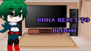 bnha react bloom [upl. by Lipinski]