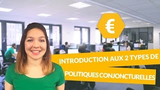 Introduction aux 2 types de politiques conjoncturelles  Economie  Première ES  digiSchool [upl. by Fenella]