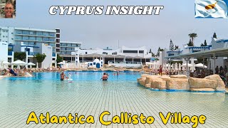 Atlantica Callisto Village Ayia Napa Cyprus  2024 Tour Around [upl. by Gusty]