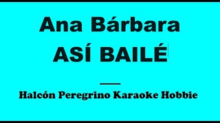 Karaoke  Ana Bárbara  Así bailé [upl. by Flo]