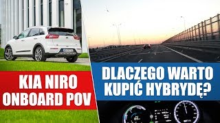 Dlaczego warto kupić hybrydę KIA Niro onboard POV [upl. by Ilek]