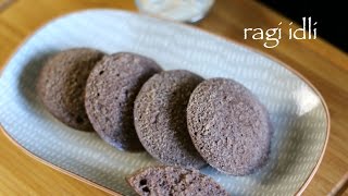 ragi idli recipe  instant raagi idli recipe  how to make finger millet idlli recipe [upl. by Bree471]