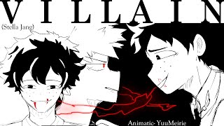 Villain 빌런 by Stella Jang  Villain Deku Animatic BNHA [upl. by Anaoj]