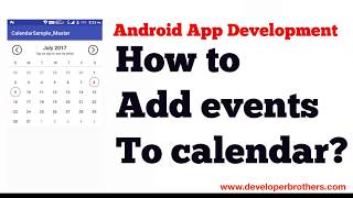 How to Add Events to Calendar Customisation in Android Studio by DeveloperBrothersCom [upl. by Eiznekam596]