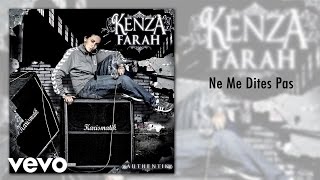 Kenza Farah  Ne Me Dites Pas [upl. by Staten956]