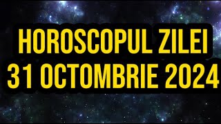 Horoscopul zilei de 31 octombrie 2024 Gemenii sunt sfătuiți să îmbrățișeze schimbarea [upl. by Linker]