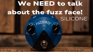 We need to talk about the Fuzz Face Silicone [upl. by Mcnutt]