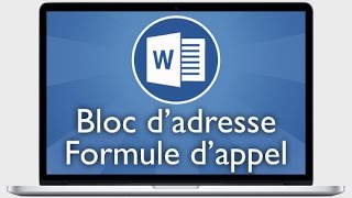 Tutoriel Word 2013  Ajouter un bloc dadresse ou une formule dappel en publipostage [upl. by Reade]