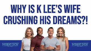 Why Is K Lee’s Wife Crushing All Of His Dreams [upl. by Haldis297]