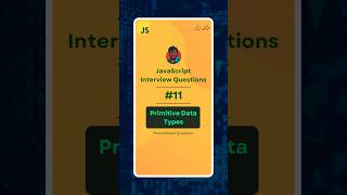11 🚀Ultimate JavaScript Full Course Master JS amp Ace Your Interviews in 2025 Primitive Data Types [upl. by Jefferson]