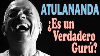 Atulananda ¿Es un Gurú Verdadero [upl. by Nydia945]