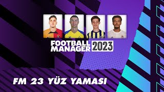 Football Manager 23  24 Yüz Yaması Yükleme [upl. by Marilin]