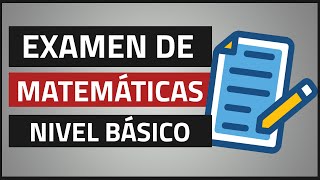 EXAMEN DE MATEMÁTICAS  Estudiar para un examen de matemáticas Nivel Básico [upl. by Nealon977]