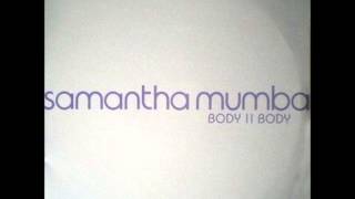 Samantha Mumba  Body II Body DJ Cesare Remix [upl. by Mariandi561]