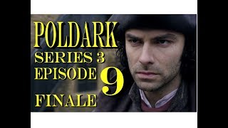 POLDARK Series 3 FINALE Episode 9 RECAP  PoldarkDish  Emotional ending  UK Version [upl. by Iteerp304]