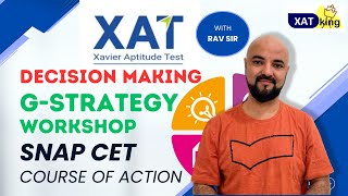 XAT Decision Making G Strategy Workshop Part 1  SNAP CET Course of Action [upl. by Gorga]