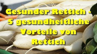 Gesunder Rettich – 5 gesundheitliche Vorteile von Rettich [upl. by Dosh900]