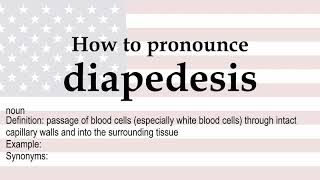 How to pronounce diapedesis  meaning [upl. by Nylissej]