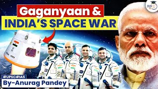 India’s Space Wars  Gaganyaan Mission Critical Analysis  UPSC GS3 [upl. by Anne-Corinne516]