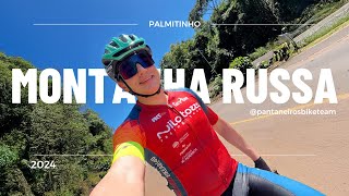 DESAFIO MONTANHA RUSSA  PalmitinhoRS 2024  BIKE AOS 40 [upl. by Yance]