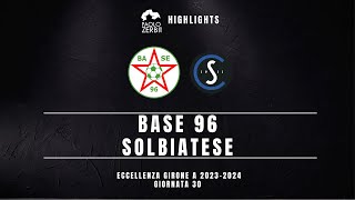 HIGHLIGHTS Eccellenza Gir A 2324  Base 96Solbiatese [upl. by Tirzah528]