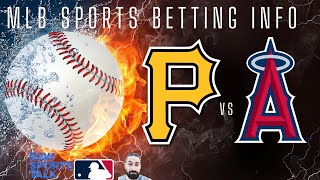 Pittsburgh Pirates VS LA Angels MLB Sports Betting Info for 5824 [upl. by Alemrac]