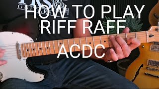 How to playRiff RaffACDC [upl. by Saree]