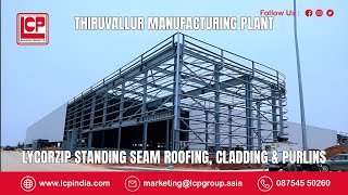 LCP Lycorzip Standing Seam Roofing Cladding amp Purlins at Thiruvallur Manufacturing Plant [upl. by Ceporah]