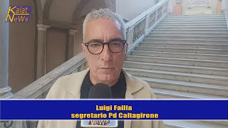 Caltagirone Il segretario del Pd Luigi Failla punta lindice contro le Amministrazione precedenti [upl. by Noruq]