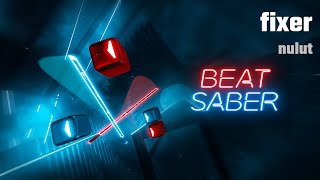 Beat Saber  fixer  nulut [upl. by Nonnaehr]