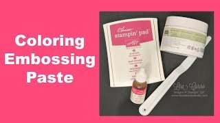 Quick Crafting Tip  Coloring Embossing Paste [upl. by Aikemaj]