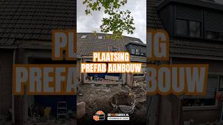 Plaatsing prefab aanbouw 🏡🏗️ [upl. by Nahn]