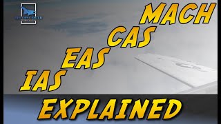 IAS EAS CAS MACH  Airspeeds For Aviators  Aviation Explained [upl. by Gris372]