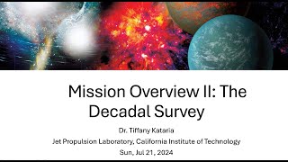 Mission Overview II The Decadal Survey presented by Dr Tiffany Kataria JPL [upl. by Zeret]