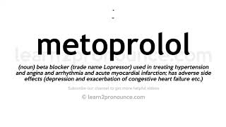 How to pronounce Metoprolol  English pronunciation [upl. by Sonitnatsnok]