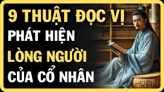 9 THUẬT ĐỌC VỊ PHÁT HIỆN LÒNG NGƯỜI CỦA CỔ NHÂN [upl. by Navi]