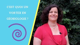 Cest quoi un vortex en géobiologie [upl. by Ayhdnas274]