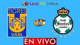 ⚽ TIGRES VS SANTOS LAGUNA EN VIVO 🔴 LIGA BBVA MX FEMENIL CLAUSURA 2024  HORARIO Y DONDE VER EN VIVO [upl. by Ardekal]