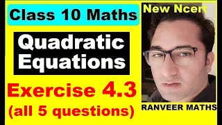 Class 10 Maths Ex43 Q1 to Q5 Quadratic Equations  NEW NCERT  CBSE  Ranveer Maths 10 [upl. by Fiedler]