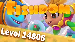 🐠Fishdom Level 14806🐠 [upl. by Nimsaj111]