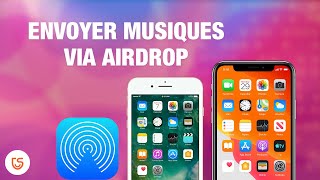 Tuto vidéo Comment envoyer musiques iPhone vers iPhone par AirDrop [upl. by Anaitsirk545]