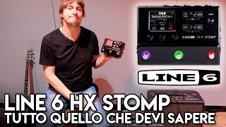 Line 6 HX stomp Tutto quello che devi sapere [upl. by Akers]